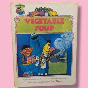 Sesame Street Vegetable Soup 1980s Vintage Children’s Book